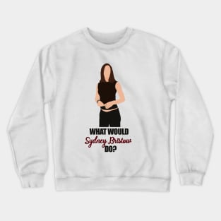 what would sydney bristow do ? Crewneck Sweatshirt